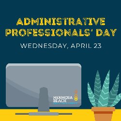 Administrative Professionals\' Day - Wednesday, April 23